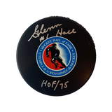 Glenn Hall St Louis Blues Autographed Hall Of Fame Puck w/ "HOF 75" Inscription - Fan Cave COA