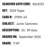 Junior Caminero SGC 9 2024 Topps Chrome '89 Design Autographed Rookie RC Card #2T89C-63