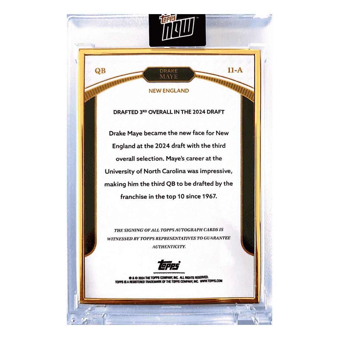 Drake Maye 2024 Topps Now Gold Frame Autograph Rookie RC #d/ 25 Card #11-A
