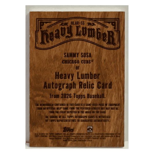 Sammy Sosa 2026 Topps Heavy Lumber Autograph Game Used Relic Card #HLAR-SS