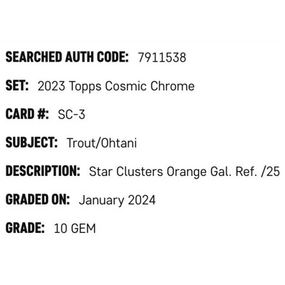 Shohei Ohtani & Mike Trout SGC 10 2023 Topps Cosmic Chrome Star Clusters Orange Galactic Refractor #d/ 25 Card #SC-3
