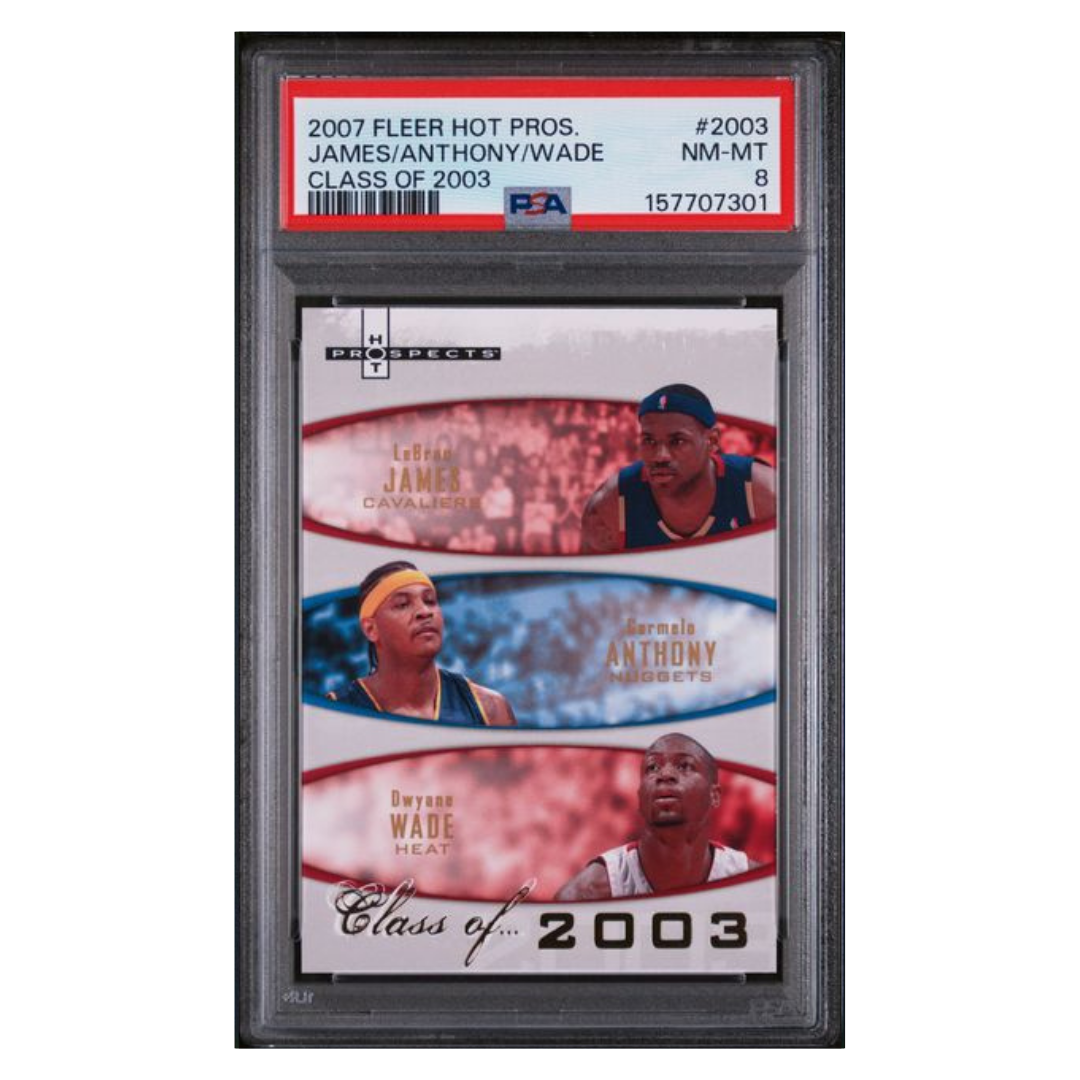 Lebron James / Carmelo Anthony / Dwayne Wade PSA 8 2007 Fleer Hot Prospects Class of 2003 #d/ 2003 Card #2003