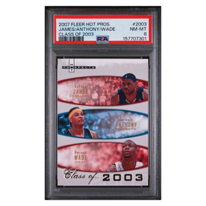 Lebron James / Carmelo Anthony / Dwayne Wade PSA 8 2007 Fleer Hot Prospects Class of 2003 #d/ 2003 Card #2003