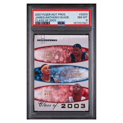 Lebron James / Carmelo Anthony / Dwayne Wade PSA 8 2007 Fleer Hot Prospects Class of 2003 #d/ 2003 Card #2003
