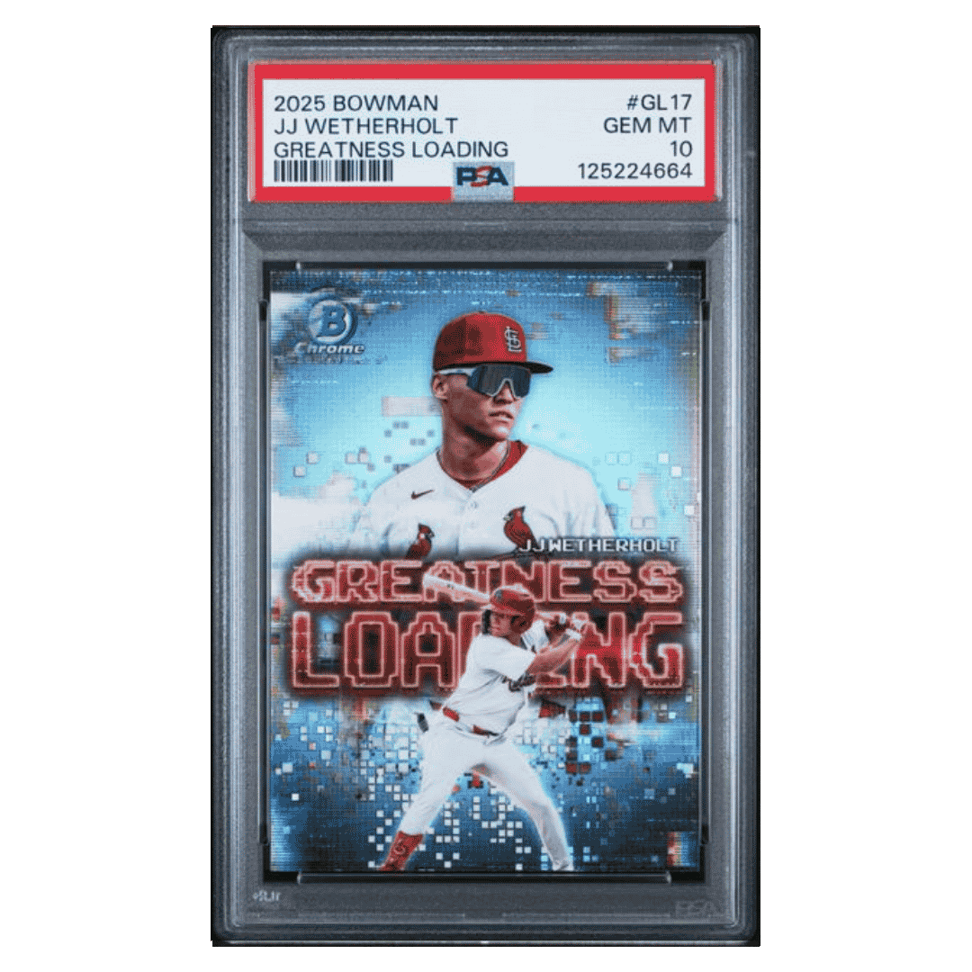 JJ Wetherholt PSA 10 2025 Topps Bowman Chrome Greatness Loading Card #GL17