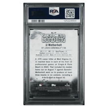 JJ Wetherholt PSA 10 2025 Topps Bowman Chrome Greatness Loading Card #GL17