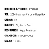 Elly De La Cruz SGC 10 2024 Bowman Chrome Mega Box Aqua Refractor Rookie RC #d/299 Card #42