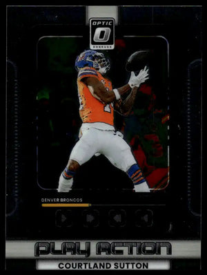 2025 Donruss Optic - Courtland Sutton Play Action - Football #1