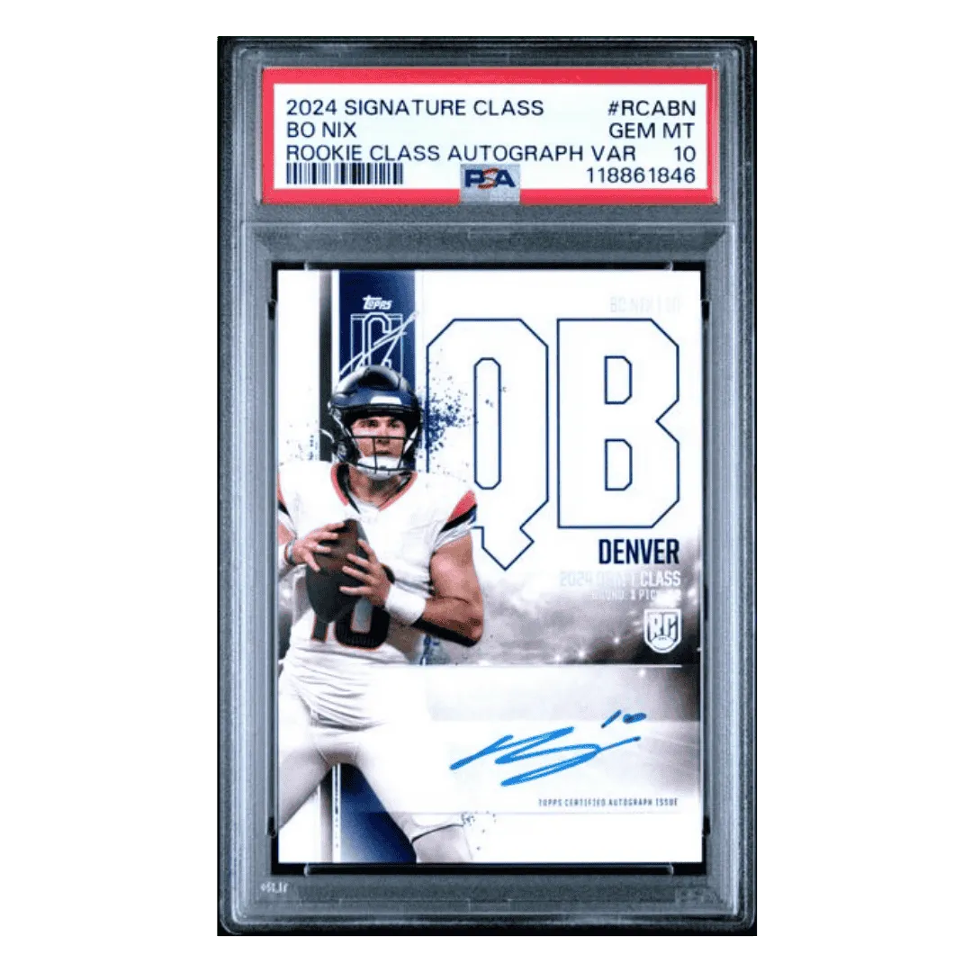 Bo Nix PSA 10 2024 Topps Signature Class Rookie Class Autograph Variation Card #RCABN