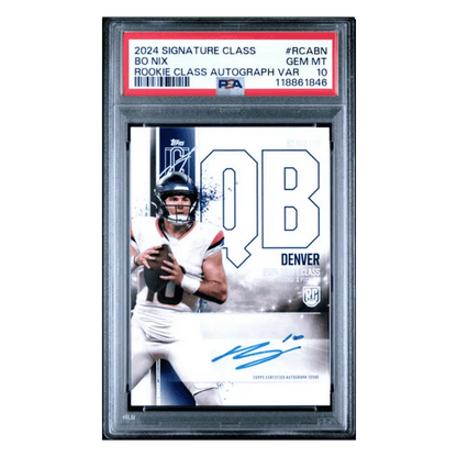 Bo Nix PSA 10 2024 Topps Signature Class Rookie Class Autograph Variation Card #RCABN