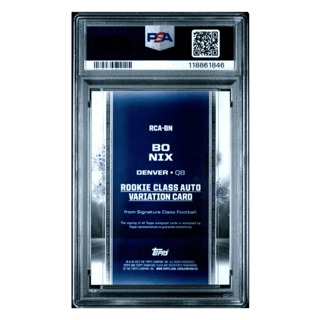 Bo Nix PSA 10 2024 Topps Signature Class Rookie Class Autograph Variation Card #RCABN