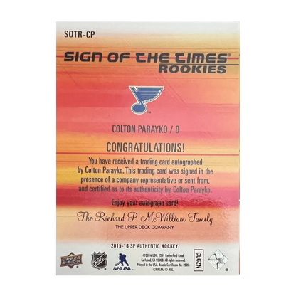 Colton Parayko 2015-16 SP Authentic Sign Of The Times Rookie #D/25 Auto Rookie RC
