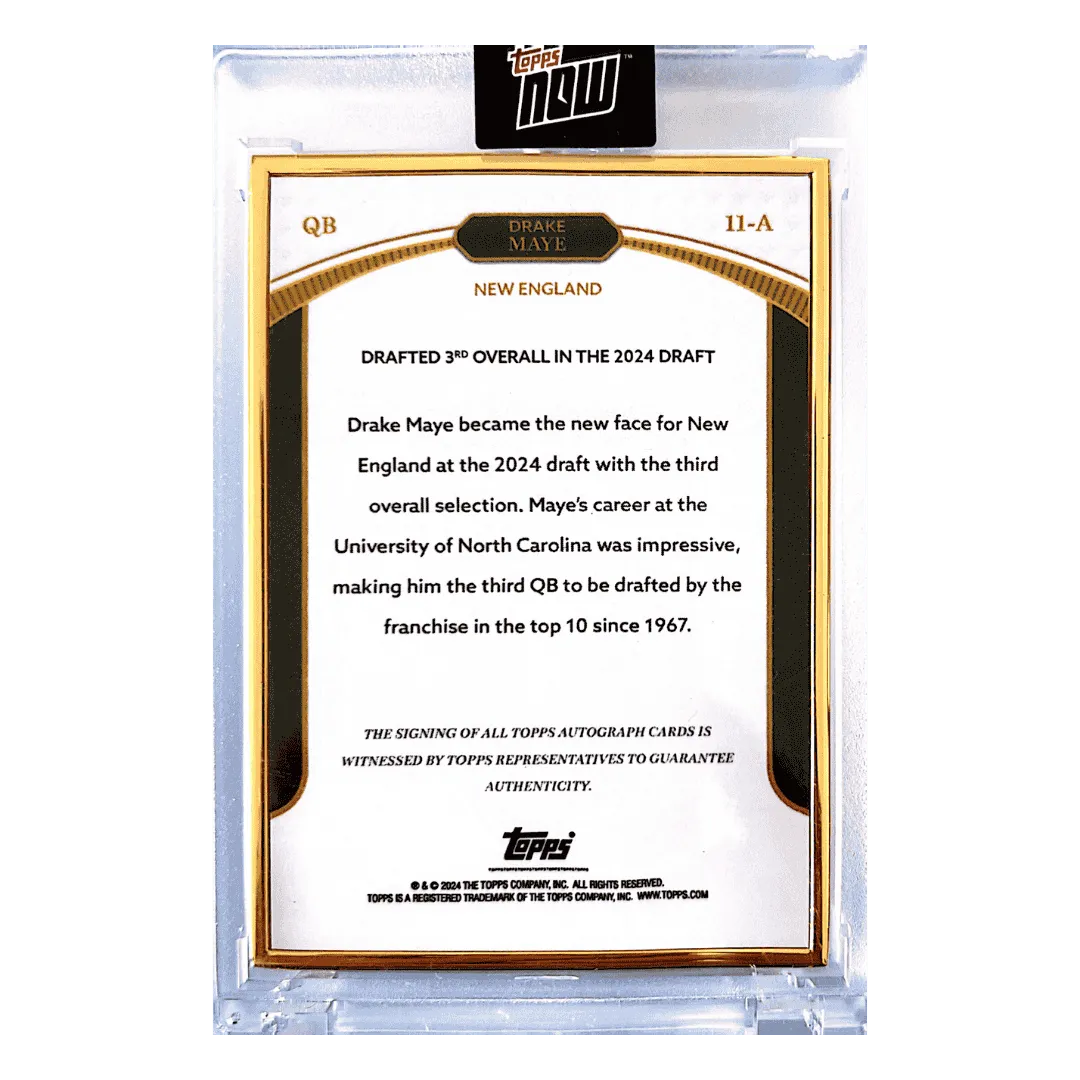 Drake Maye 2024 Topps Now Gold Frame Autograph Rookie RC #d/ 25 Card #11-A
