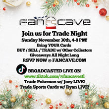 Fan Cave Trade Night - November 30th